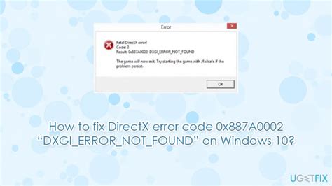 failed with dxgi_error_not_found, Dxgi error disabled