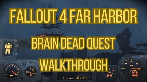 Far Harbor Brain Dead Walkthrough