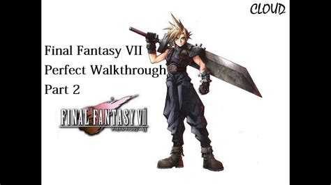 Final Fantasy 7 Perfect Walkthrough