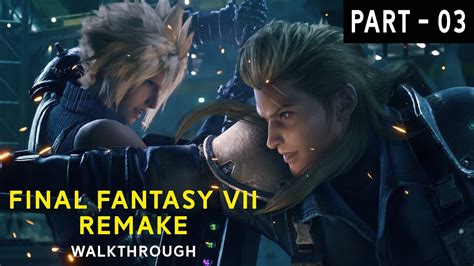 Final Fantasy 7 Remake Walkthrough Part 3