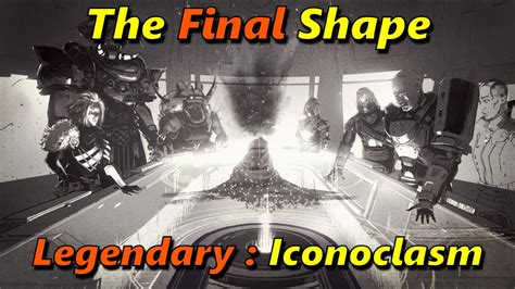 Final Shape Iconoclasm Walkthrough