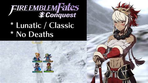 Fire Emblem Fates Chapter 4 Lunatic Walkthrough