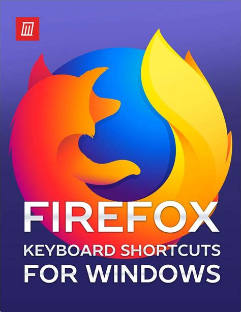 firefox keyboard shortcut windows, Firefox keyboard shortcuts. Firefox keyboard shortcuts for windows and mac