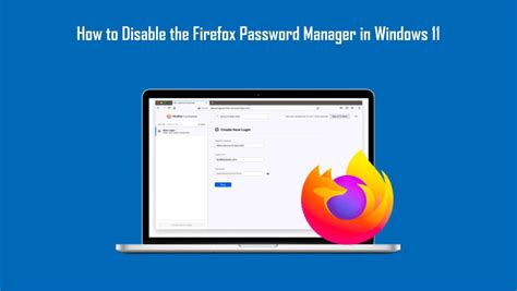 firefox password not working, How to prevent someone from using your firefox browser. Firefox passwords password remove logins ways tab privacy security under go click
