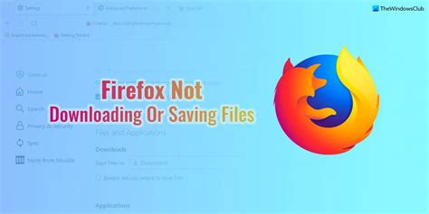 firefox save as not working, 8 ways to fix firefox add-ons not working on pc. (mozilla firefox) how to check if my mozilla firefox browser is updated