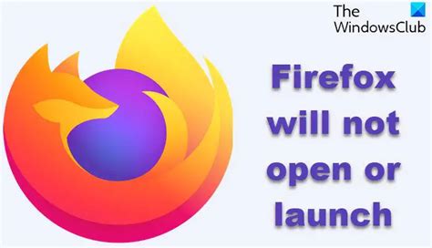 firefox will not open, Firefox not opening. Firefox not open or run