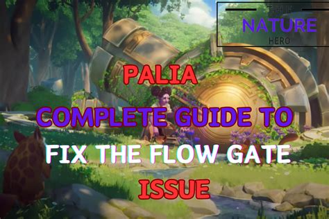 Fix The Flow Gate Palia Walkthrough