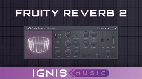 fl studio reverb, Fruity reverb. Reverb trick