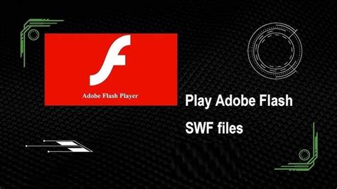 flash player to play swf files, How do i play swf files