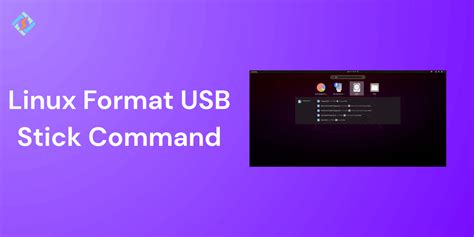 format usb stick linux, How to format usb to fat32 in linux?. Easily format a usb flash drive on ubuntu 18.04 using usb stick