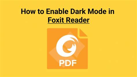 foxit reader dark mode, Enable dark mode in foxit reader for ultimate comfort