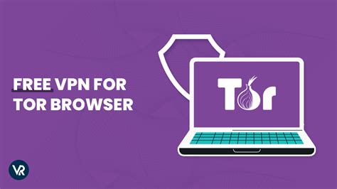 free tor browser vpn, Tor browser free download