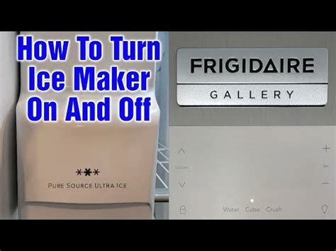 frigidaire gallery refrigerator ice maker on/off switch