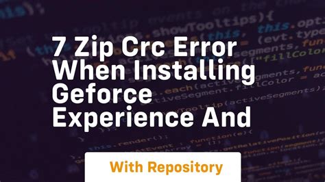 geforce experience 7 zip error, Geforce nvidia cychacks force erro pcerror. How to fix nvidia geforce experience error code 0x0003 on windows 10?