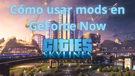 geforce now cities skylines mods, Skylines 2' will not use steam workshop for mods