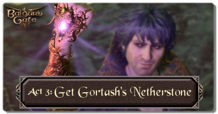 Get Gortash Netherstone Walkthrough