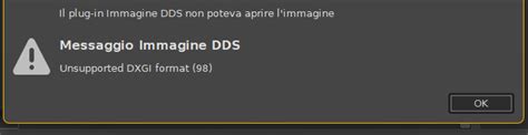 gimp error unsupported dxgi format 98, Gimp 