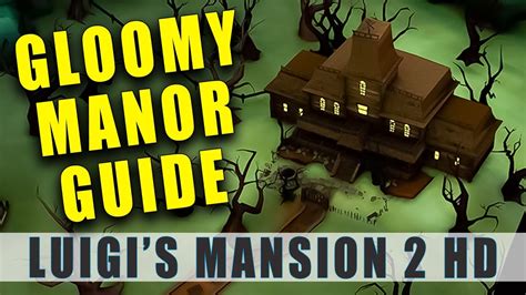 Gloomy Manor Walkthrough
