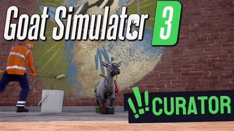 Goat Simulator 3 Curator Walkthrough