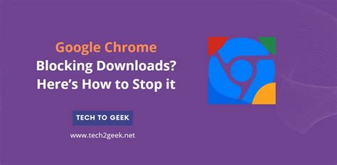 google chrome blocking downloads, How to stop google chrome from blocking downloads. How to stop google chrome blocking downloads and websites.