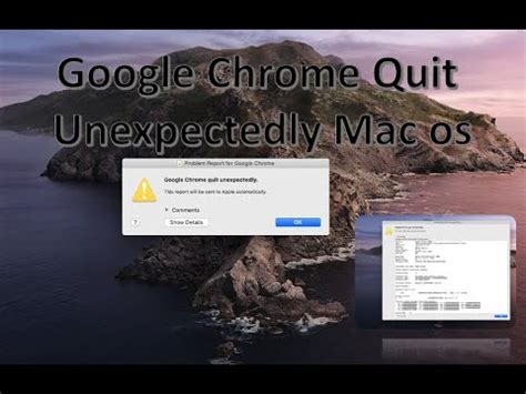 google chrome closes unexpectedly mac, Google chrome on mac issues. How to fix google chrome not opening on mac