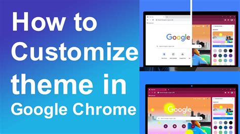 google chrome customize theme, How to customize google chrome on windows and mac. How to create your own chrome browser theme