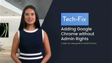 google chrome download without admin rights, Google chrome install without admin rights. Privileges step