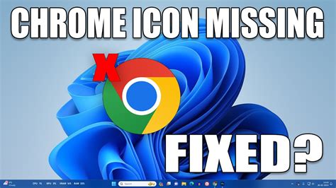 google chrome icon missing windows 11, Download chrome for windows 11. How to get google chrome on windows 11