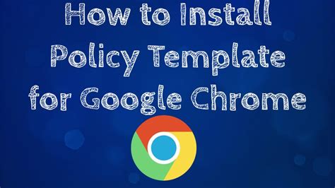 google chrome policy templates, Configure chrome group policy admx templates. Step by step configuration of google chrome with group policies
