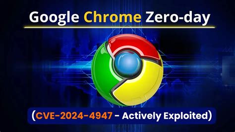 google chrome zero day 2024, Patch another zero-day exploit of google chrome with this update. Chrome zero days vulnerability google exploitation active under two researchers security found