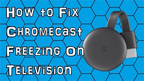 google chromecast freezing, How to fix google chromecast freezing on television when using the. Google refreshes chromecast