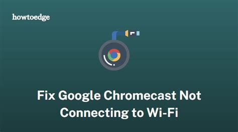 google chromecast not connecting, Google chromecast setup tv. Terrorista kiemelten fontos maryanne jones chromecast 5ghz connection