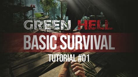 Green Hell Tutorial Walkthrough