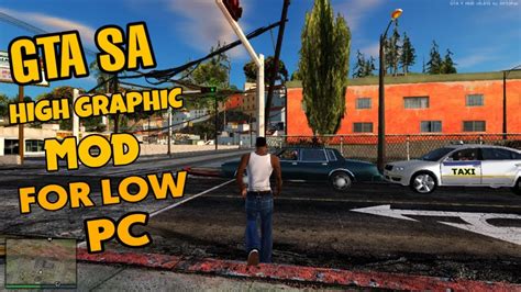 gta san andreas high graphics mod, Gta san andreas high graphics mod for low-end pc (2020). Gta mod san pc andreas graphics low end high hakux xyz