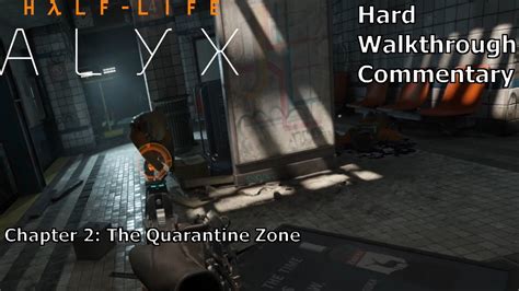 Half Life Alyx Walkthrough Chapter 2