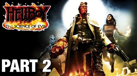 Hellboy The Science Of Evil Walkthrough