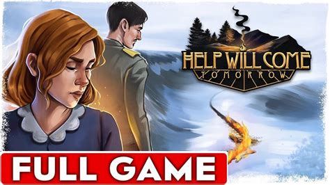 Help Will Come Tomorrow Walkthrough