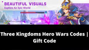 hero wars three kingdoms codes, [new] three kingdoms hero wars codes 2024 may