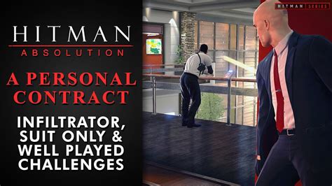 Hitman Absolution Personal Contract Well Played Walkthrough