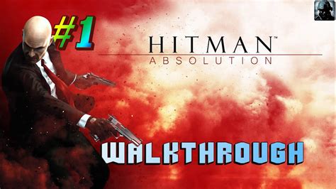 Hitman Absolution Walkthrough Pc