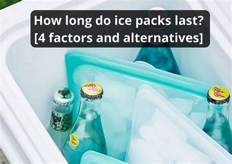 how long do ice packs last in lunch box