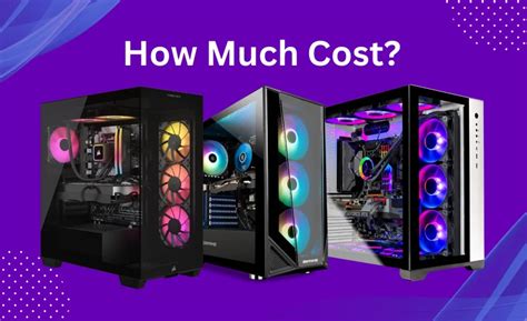 how much will a pc cost, How much do a pc cost?