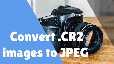 how to change cr2 files to jpeg, [must know] how to convert cr2 to jpeg without losing quality