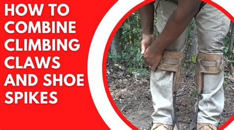 how to combine climbing claws and shoe spikes