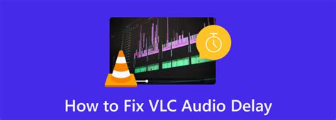 how to correct audio delay in vlc, How do i fix audio delay in vlc media player. Vlc delay fix player compensation