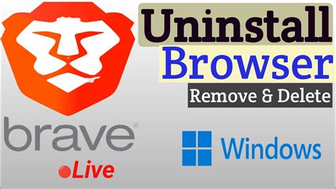how to delete brave, How to remove brave browser completely from windows. Uninstall betternet leftovers
