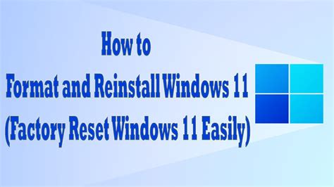 how to format windows 11 to factory, How to format and reinstall windows 11