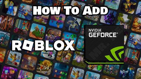 how to get roblox on nvidia geforce now, How to add roblox in nvidia geforce experience