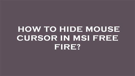 how to hide cursor in msi, How to hide mouse cursor easily