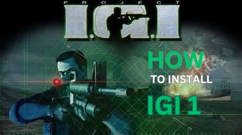 how to install igi 1, How to download and install igi 1 full version for free. Igi install version l3